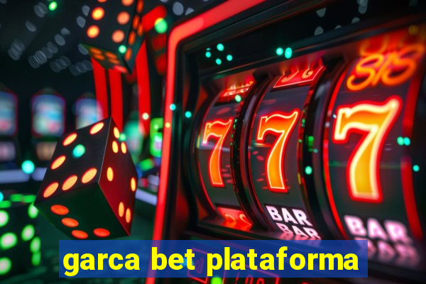 garca bet plataforma